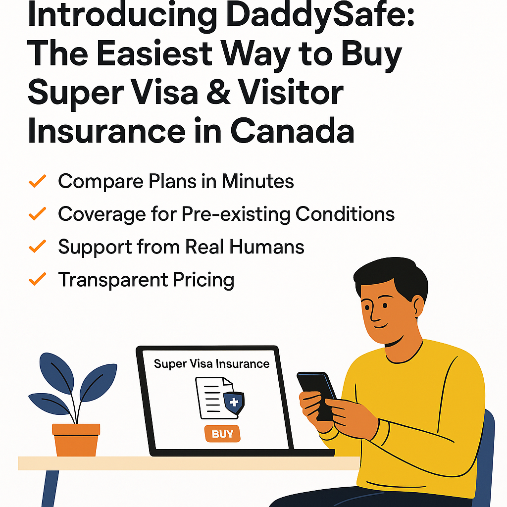 The Easiest Way to Buy Super Visa & Visitor Insurance in Canada