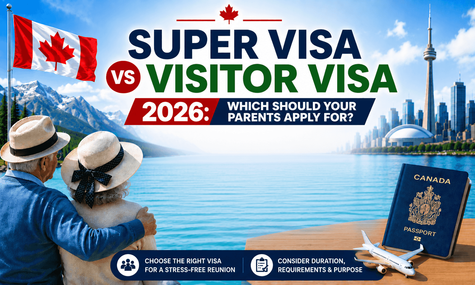 Super Visa vs Visitor Visa 2026: Which Should Your Parents Apply For?