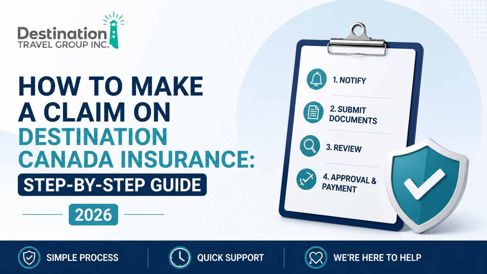 How to Make a Claim on Destination Canada Insurance: Step-by-Step Guide 2026